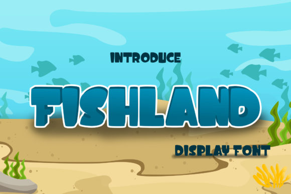 Evaluating Fishland: A Practical Guide to Using a Quirky Display Typeface