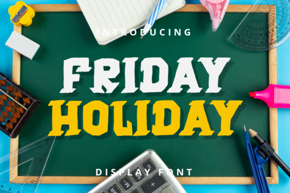 Friday Holiday: A Bold Display Type for High-Impact Design